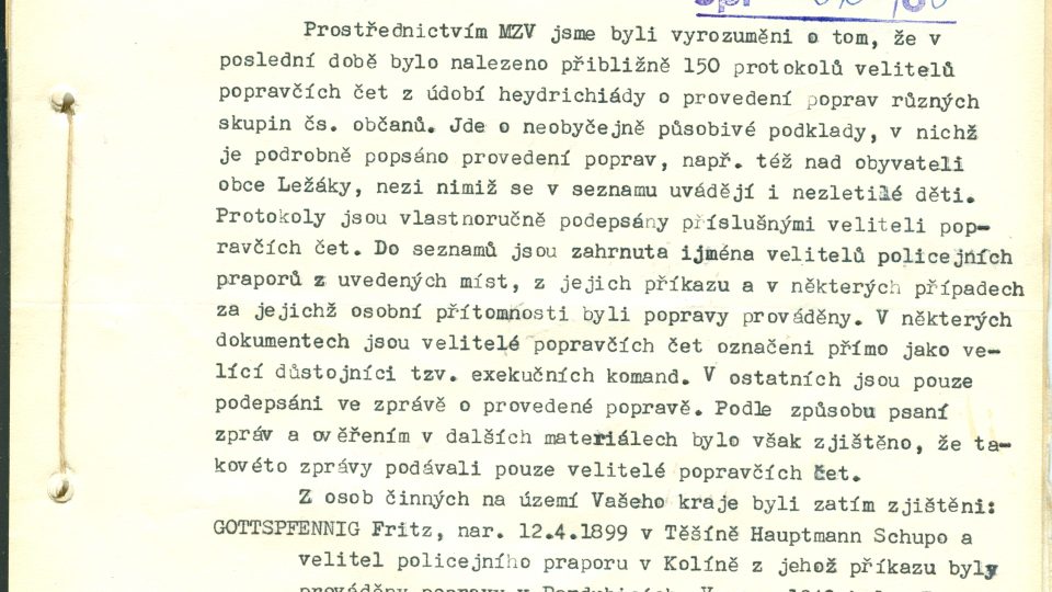 Vyšetřování vražd za heydrichiády bylo v ČSSR zahájeno v roce 1963, avšak v SRN bylo zahájeno už v roce 1959 a byli při něm vyšetřováni pachatelé vražd z jedenácti popravišť na území protektorátu.